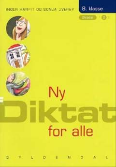 Ny diktat for alle, 8. klasse. Øvedel 2