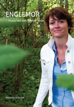 Englemor : historien om Tobias' mor