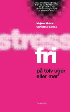 Stressfri på tolv uger eller mer'
