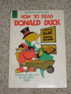 How to read Donald Duck : imperialist ideology in the Disney comic