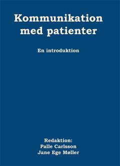 Kommunikation med patienter : en introduktion