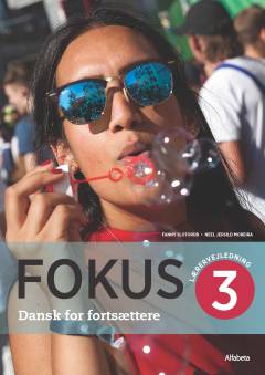 Fokus 3 : dansk for fortsættere -- Lærervejledning