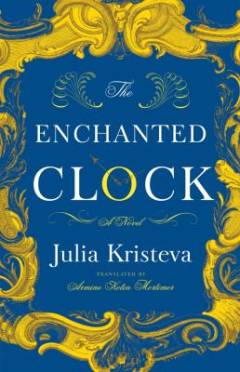 The enchanted clock : a novel
