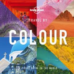 Travel by colour : a visual guide to the world