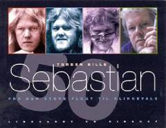 Sebastian 50 : fra Den store flugt til Klinkevals