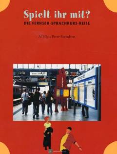 Spielt ihr mit? : die Fernseh-Sprachkurs-Reise