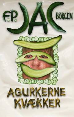 Agurkerne kvækker : digte