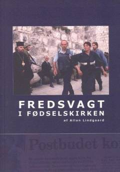 Fredsvagt i Fødselskirken : en personlig beretning
