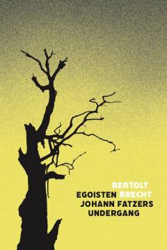 Egoisten Johann Fatzers undergang