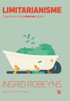 Limitarianisme : argumenter imod ekstrem rigdom