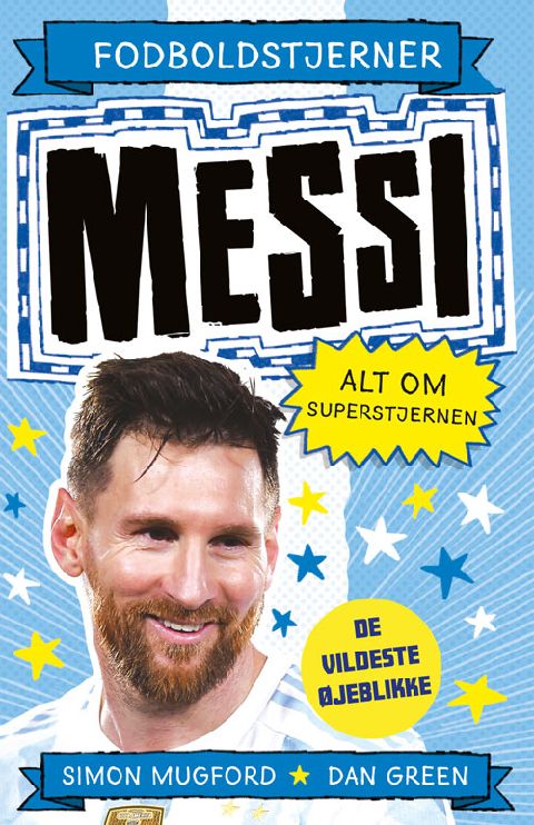 Messi : alt om superstjernen