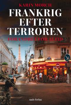 Frankrig efter terroren : forandret for altid