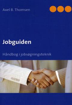 Jobguiden : håndbog i jobsøgningsteknik