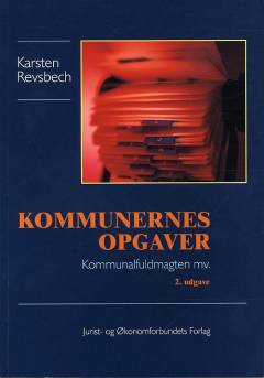 Kommunernes opgaver - kommunalfuldmagten m.v.