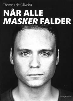 Når alle masker falder