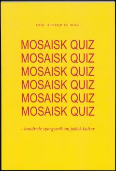 Mosaisk quiz : hundrede spørgsmål om jødisk kultur