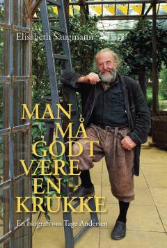 Man må godt være en krukke : en biografi om Tage Andersen
