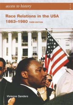 Race relations in the USA 1863-1980