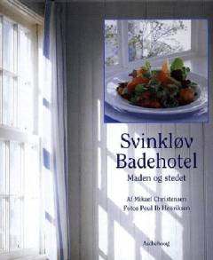Svinkløv Badehotel : maden og stedet