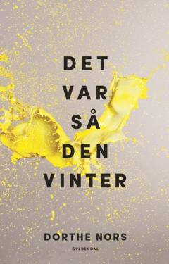 Det var så den vinter : Dage og Minna mangler et øvelokale