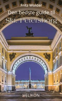 Den bedste guide til Skt. Petersborg