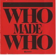 Who Made Who