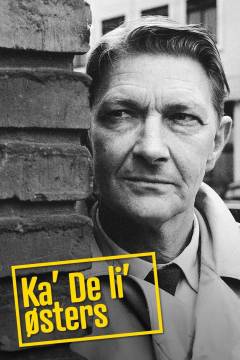 Ka' de li' østers, 1. del
