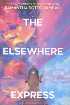 The Elsewhere Express a novel