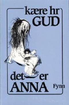 Kære hr. Gud, det er Anna