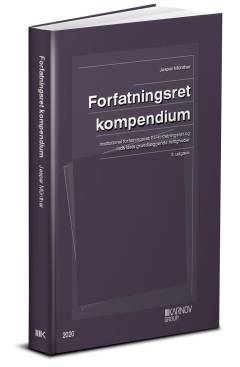 Forfatningsret kompendium : institutionel forfatningsret, EU-forfatningsret og individets grundlæggende rettigheder