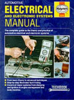 Automobile electrical & electronic systems : the Haynes manual for understanding and troubleshooting automobile electrical and electronic systems