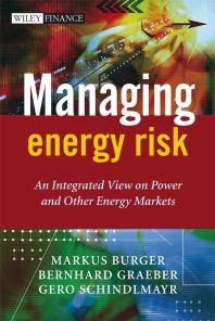 Managing energy risk : An integrated view on power and other energy markets