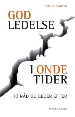 God ledelse i onde tider : 10 råd du leder efter