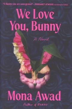 We love you, Bunny : a novel