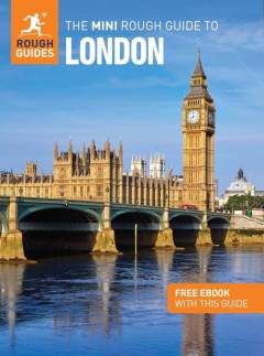 The mini rough guide to London