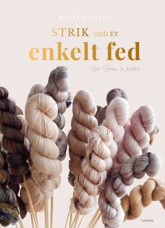 Strik med ét enkelt fed : one skein wonders