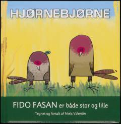Hjørnebjørne - Fido Fasan er både stor og lille