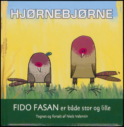Hjørnebjørne - Fido Fasan er både stor og lille