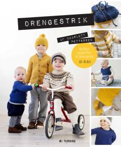 Drengestrik : strikkeopskrifter til drengetøj 0-8 år