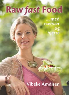 Raw fast food - med nærvær og hjerte