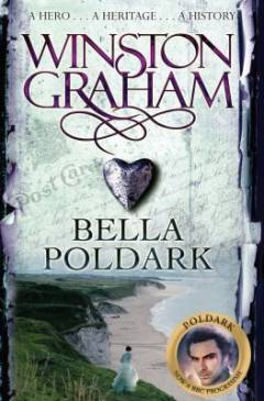 Bella Poldark : A novel of Cornwall, 1818-1820
