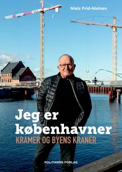 Jeg er københavner : Kramer og byens kraner