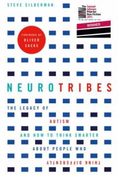 Neurotribes : the legacy of autism and the future of neurodiversity
