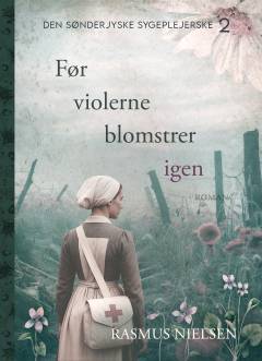 Før violerne blomstrer igen