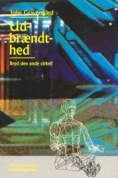 Udbrændthed : bryd den onde cirkel!