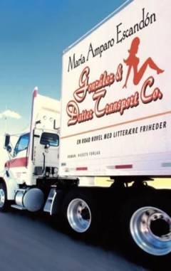 González & Datter Transport Co. : en road novel med litterære friheder