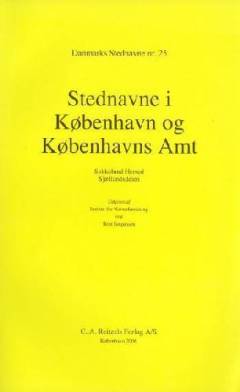 Danmarks stednavne. Nr. 25 : Stednavne i København og Københavns Amt : Sokkelund Herred, Sjællandsdelen