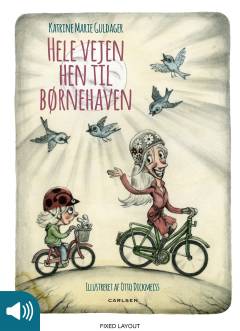 Hele vejen hen til børnehaven
