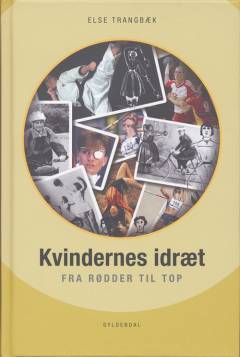 Kvindernes idræt : fra rødder til top
