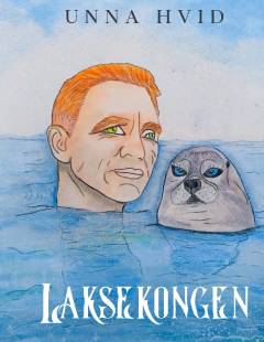 Laksekongen : en moderne folkefortælling